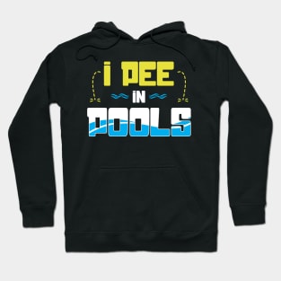 I pee in pools Hoodie